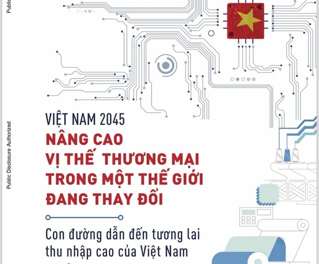World Bank đưa ra 5 khuyến nghị để Việt Nam đạt mục tiêu quốc gia thu nhập cao vào năm 2045 2 world bank